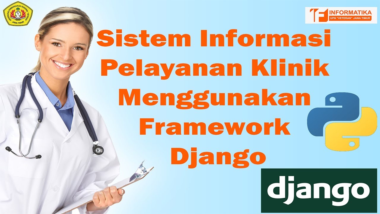 Sistem Informasi Pelayanan Klinik Menggunakan Framework Django